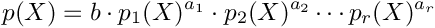 \[
  p(X) = b \cdot p_1(X)^{a_1} \cdot p_2(X)^{a_2} \cdots p_r(X)^{a_r}
\]